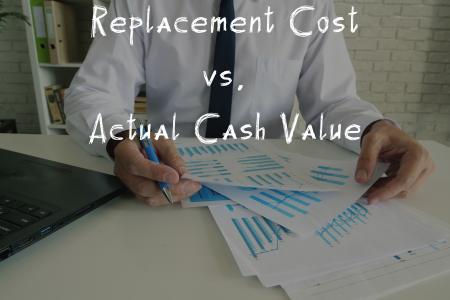 What is the difference between Actual Cash Value and Replacement Cost for Business Insurance?